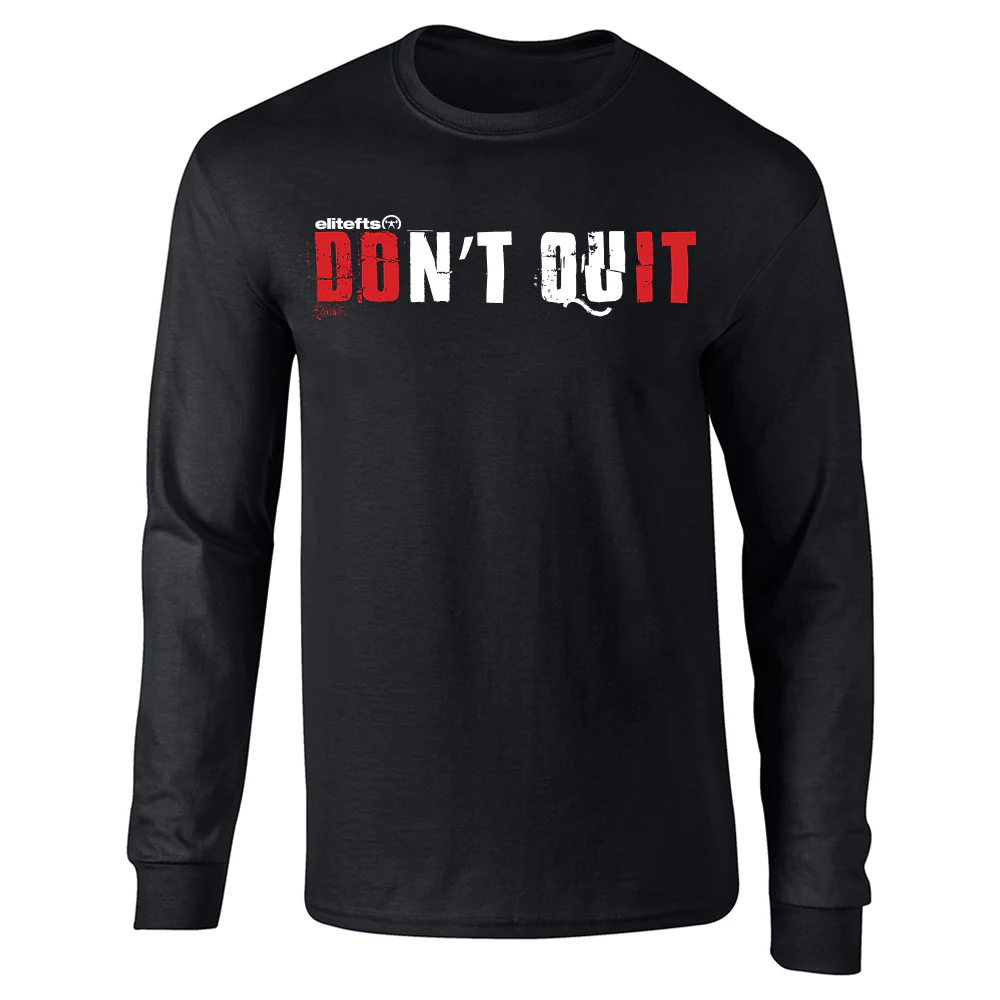 elitefts Don't Quit Long Sleeve T-Shirt - Image 2