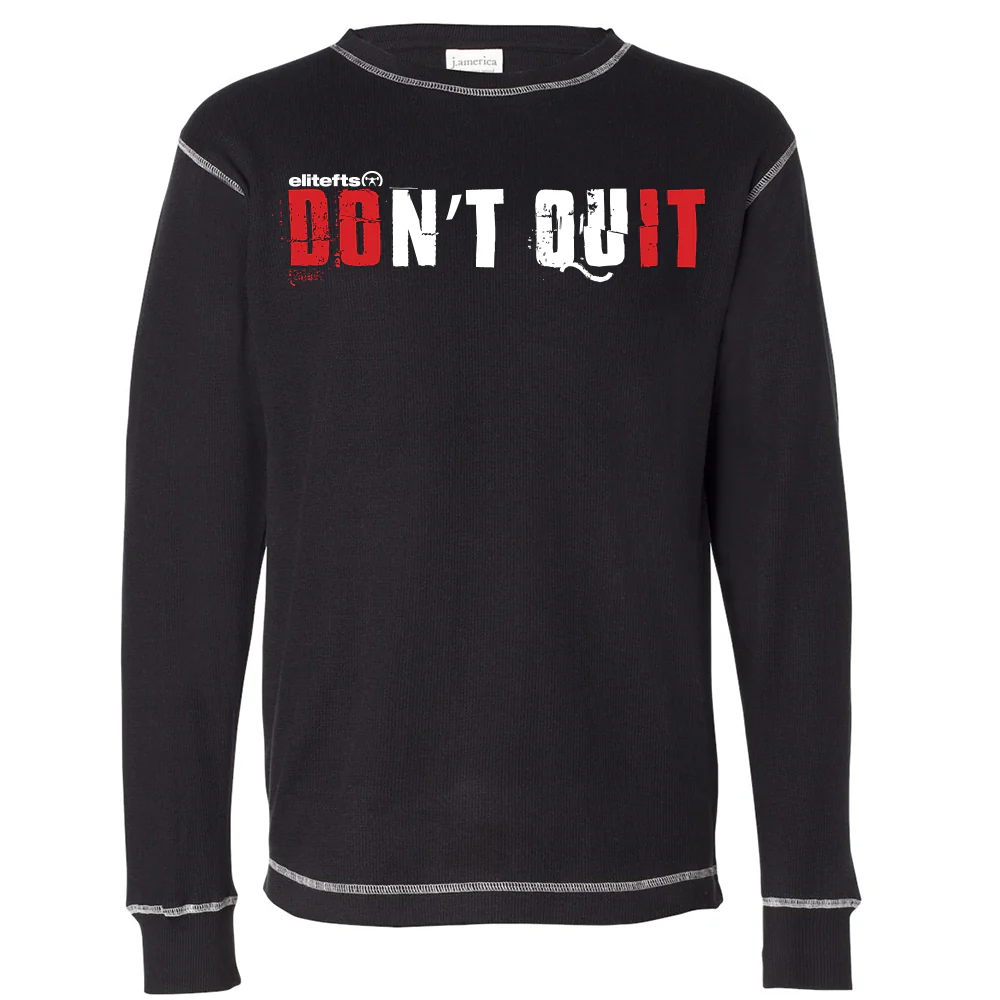 elitefts Don't Quit Thermal Long Sleeve Shirt - Image 2